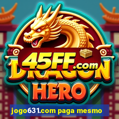 jogo631.com paga mesmo